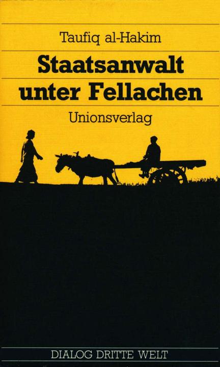 Produktbild Staatsanwalt unter Fellachen (Deutsch, Taufiq al-Hakim, 1982)