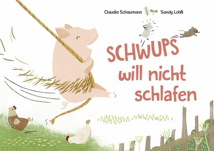Actual product image Schwups will nicht schlafen (German, Sandy Lohss, Claudia Schaumann, 2017)