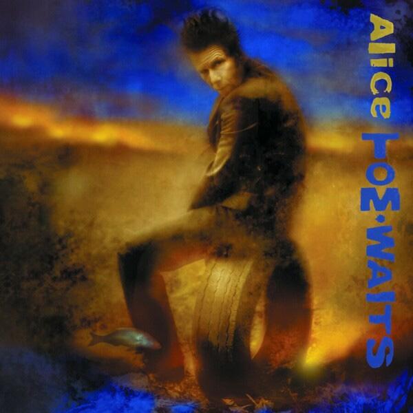 Actual product image Alice (remastered) (Tom Waits, 2017)