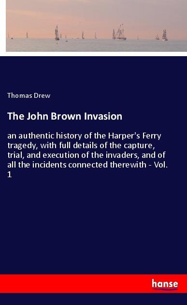 Produktbild The John Brown Invasion (Thomas Drew, 2018)
