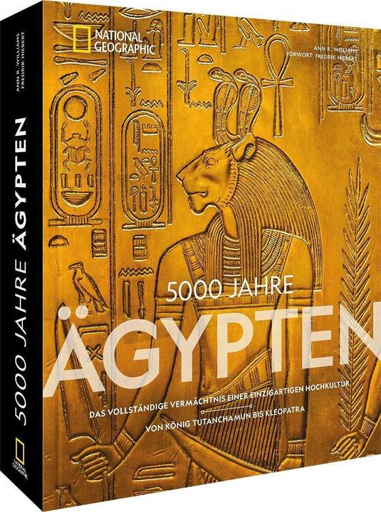 Produktbild National Geographic 5000 Jahre Ägypten (Deutsch, Ann R. Williams, Fredrik Hiebert, 2024)