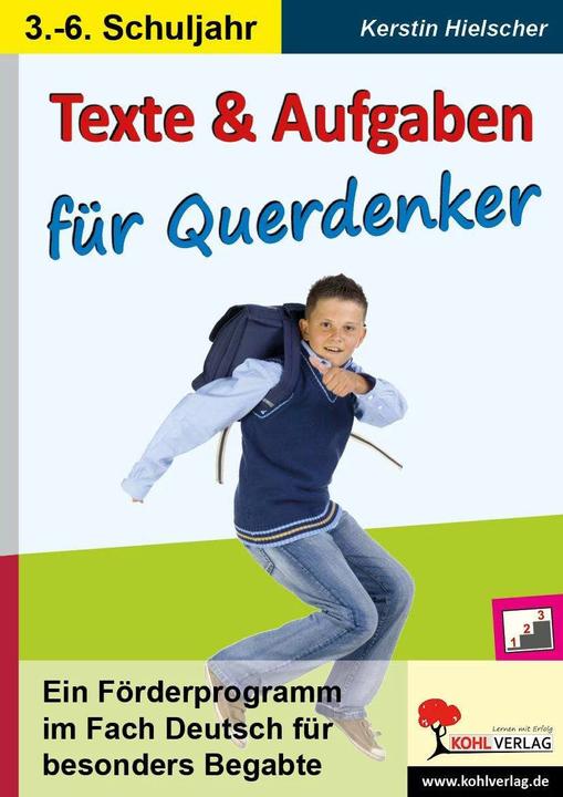 Produktbild Texte und Aufgaben für Querdenker Ein Förderprogramm im Fach Deutsch für besonders Begabte (Deutsch, KOHL VERLAG Der Verlag mit dem Baum, 2008)