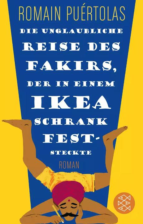 Image du produit Die unglaubliche Reise des Fakirs, der in einem Ikea-Schrank feststeckte (Allemand, Romain Puértolas, 2015)