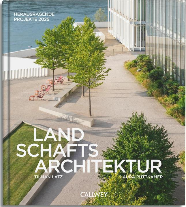 Image du produit Landschaftsarchitektur (Allemand, Laura Puttkamer, Tilman Latz, 2025)
