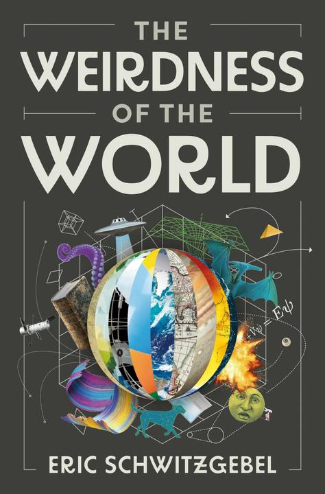 Produktbild The Weirdness of the World (Englisch, Schwitzgebel Eric, 2024)