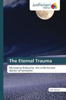 Produktbild The Eternal Trauma (Deutsch, Fethi Achouri, 2011)