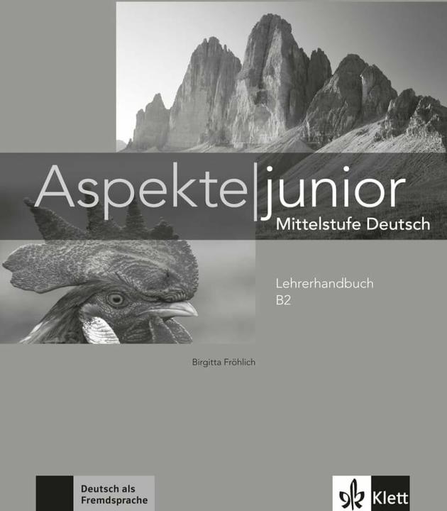 Produktbild Aspekte junior B2. Lehrerhandbuch (Deutsch, Ute Koithan, Tanja Mayr-Sieber, Ralf Sonntag, Helen Schmitz, Birgitta Fröhlich, 2018)