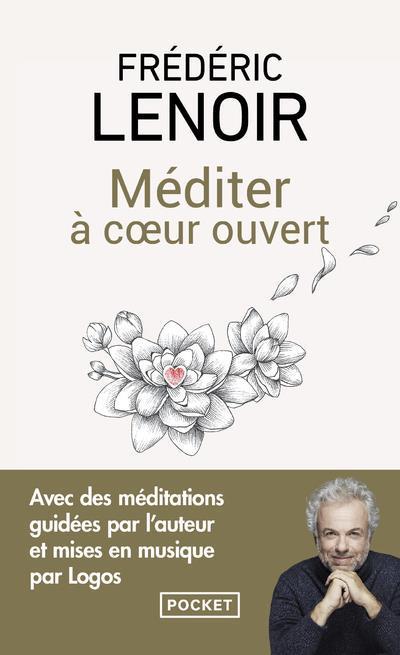 Image du produit Méditer à coeur ouvert (Lenoir Frédéric, Français)