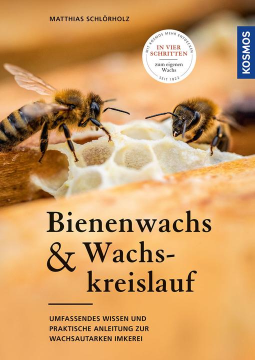 Actual product image Kosmos Bienenwachs und Wachskreislauf (German, Matthias Schlörholz, 2023)