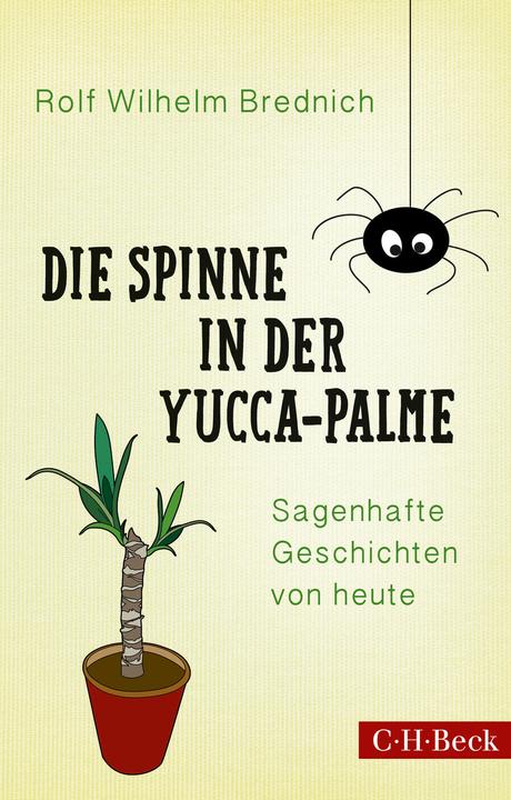 Actual product image Die Spinne in der Yucca-Palme (German, Rolf W. Brednich, 2021)