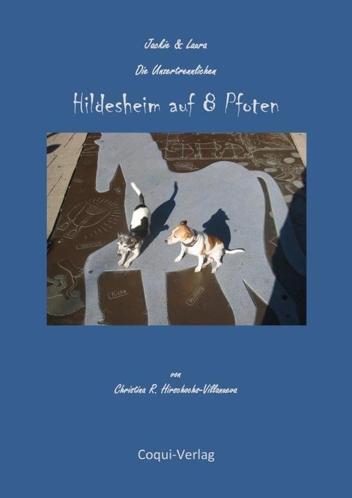 Produktbild Hildesheim auf 8 Pfoten (Deutsch, Christina R. Hirschochs-Villanueva, 2019)