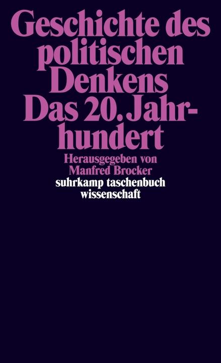 Produktbild Geschichte des politischen Denkens. Das 20. Jahrhundert (Deutsch, Manfred Brocker, 2018)