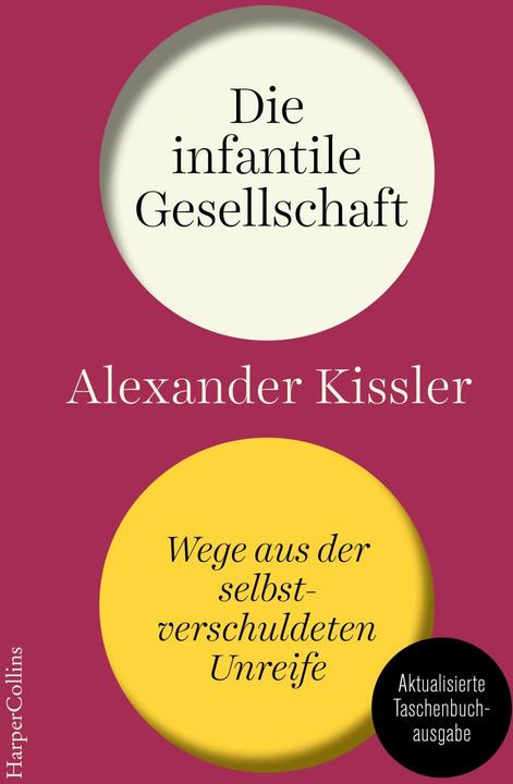Produktbild Kissler:Die infantile Gesellschaft - We (Deutsch, Alexander Kissler, 2023)