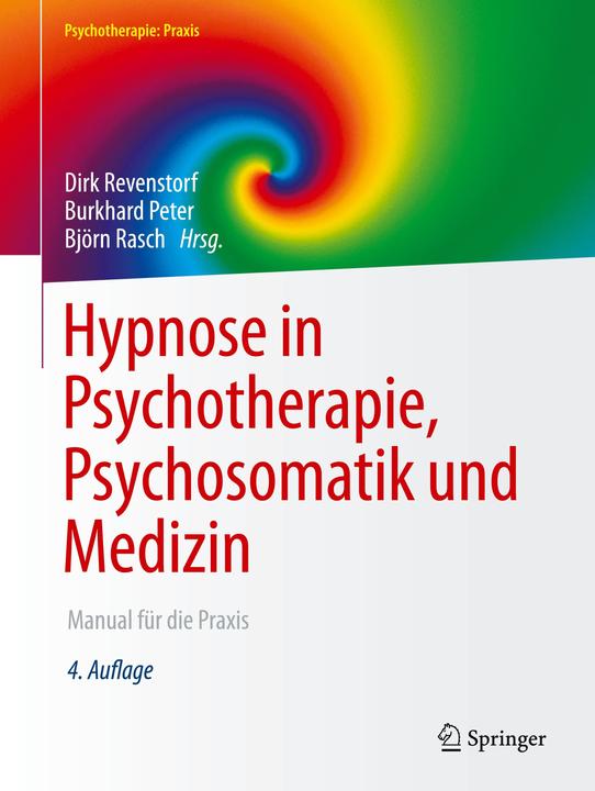 Image du produit Hypnose in Psychotherapie, Psychosomatik und Medizin (Allemand, Björn Rasch, Dirk Revenstorf, Burkhard Peter, 2023)