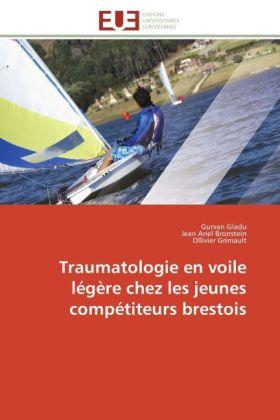 Produktbild Traumatologie en voile légère chez les jeunes compétiteurs brestois (Jean Ariel Bronstein, Ollivier Grimault, Gurvan Gladu, 2011)