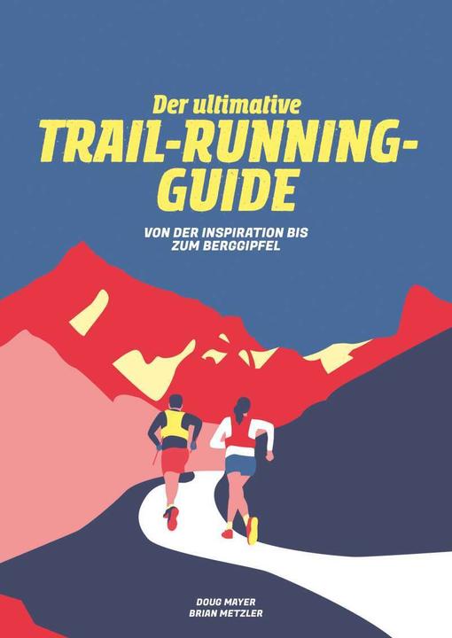 Actual product image Helvetiq Der Ultimative Trail-Running-Guide (German, Doug Mayer, 2021)
