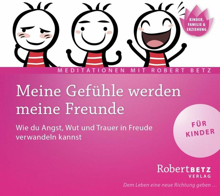 Actual product image My feelings become my friends - Meditation CD for children (Robert Betz, German)