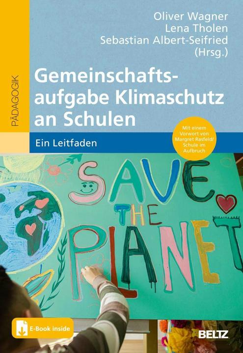 Image du produit Gemeinschaftsaufgabe Klimaschutz an Schulen (Allemand, Margret Rasfeld, Oliver Wagner, Lena Tholen, Sébastien Albert-Seifried, 2024)