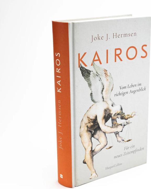 Image du produit LE KAIROS. De la vie au bon moment. Pour une nouvelle perception du temps (Allemand, Joke J. Hermsen, 2023)