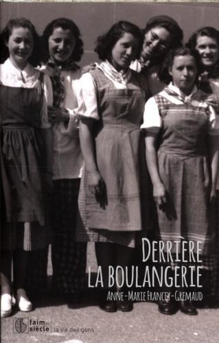 Produktbild Derrière la boulangerie (Französisch, Francey-Gremaud Anne-Marie, 2018)