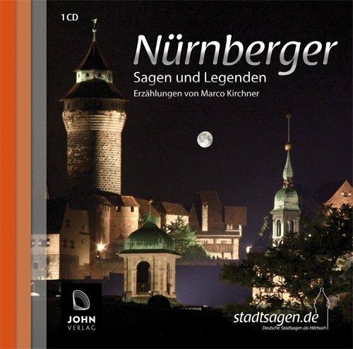 Produktbild Nürnberger Sagen und Legenden (Marco Kirchner, Michael John, Deutsch)