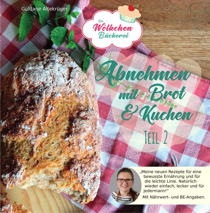 Immagine prodotto Abnehmen mit Brot und Kuchen Teil 2 (Tedesco, Güldane Altekrüger, 2019)