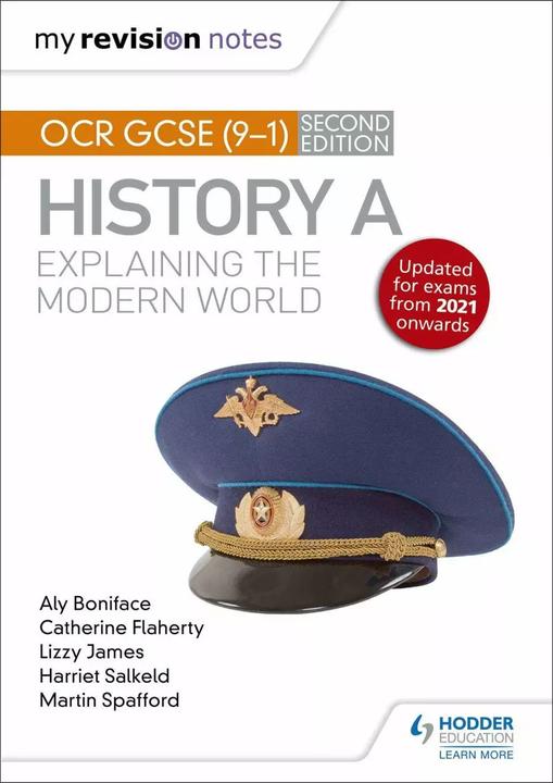 Image du produit My Revision Notes: OCR GCSE (9-1) History A: Explaining the Modern World, Second Edition (Anglais, Lizzy James, Catherine Priggs, Martin Spafford, Aly Boniface, Harriet Salkeld, 2020)