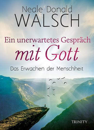 Produktbild Ein unerwartetes Gespräch mit Gott (Deutsch, Neale Donald Walsch, 2017)