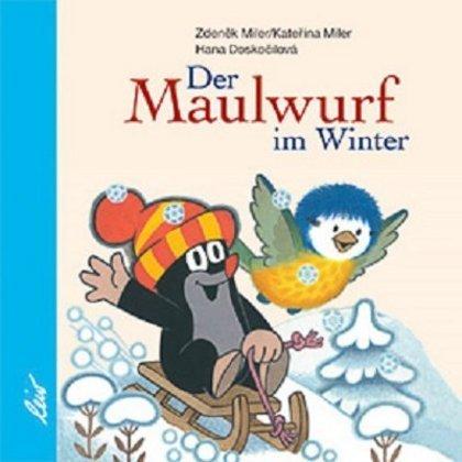 Produktbild Der Maulwurf im Winter (Deutsch, Zdenek Miler, Katerina Miler, Hana Doskocilova, 2007)
