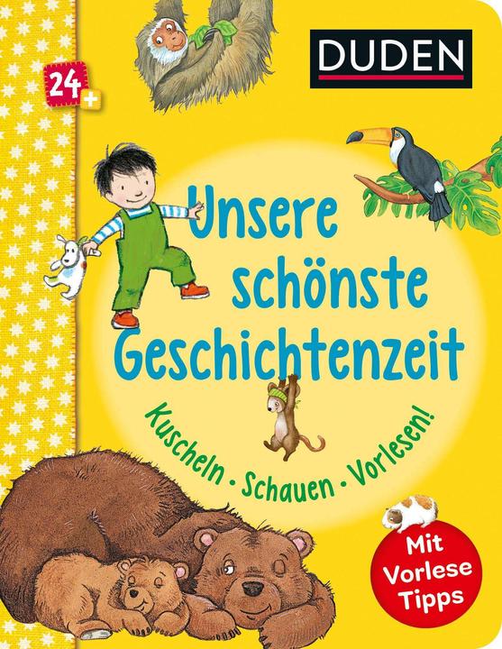 Duden 24+: Unsere schönste Geschichtenzeit. Kuschel, Schauen, Vorlesen! (German, Kerstin Schoene, Elke Broska, Katharina Busshoff, Stefanie Classes, Luise Holthausen, 2024)