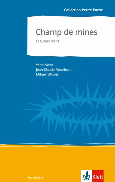 Image du produit Champ de mines et autres récits (Français, Jean-Claude Mourlevat, Yann Mens, Mikael Ollivier, 2007)