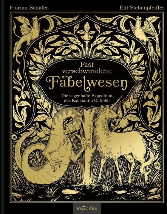 Produktbild Fast verschwundene Fabelwesen. Die sagenhafte Expedition des Konstantin O. Boldt (Deutsch, Florian Schäfer, 2023)
