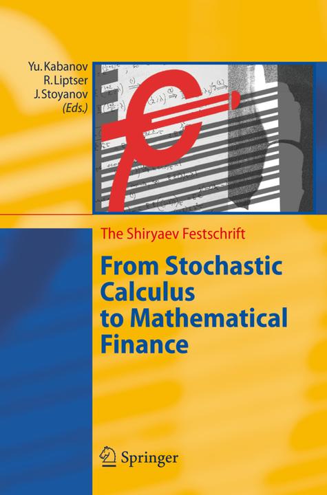 Immagine prodotto From Stochastic Calculus to Mathematical Finance (Yu. Kabanov, R. Liptser, J. Stoyanov, 2010)