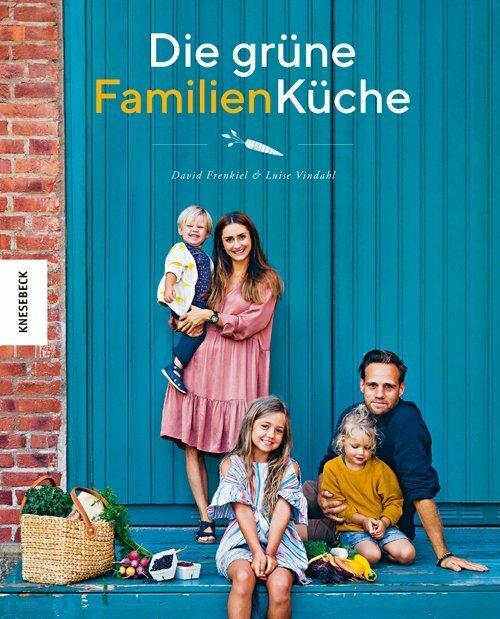 Produktbild Die grüne Familienküche (Deutsch, David Frenkiel, Luise Vindahl, 2019)