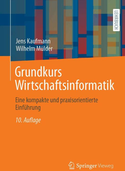 Image du produit Grundkurs Wirtschaftsinformatik (Allemand, Jens Kaufmann, Wilhelm Mülder, 2023)