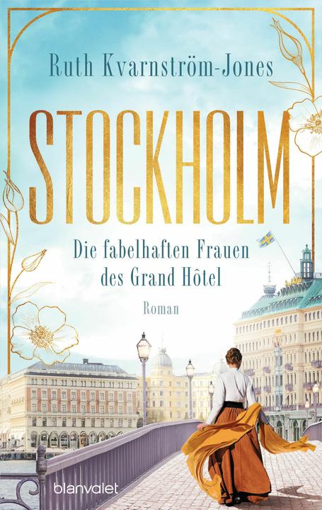Produktbild Stockholm - Die fabelhaften Frauen des Grand Hôtel (Deutsch, Ruth Kvarnström-Jones, 2024)