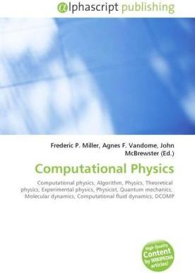 Actual product image Computational Physics (Agnes F. Vandome, Frederic P. Miller, John McBrewster, 2010)
