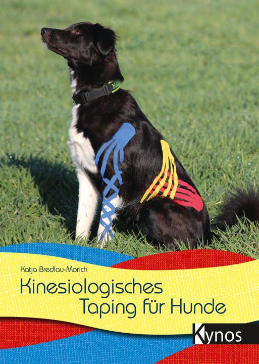Produktbild Kinesiologisches Taping für Hunde (Deutsch, Katja Bredlau-Morich, 2019)