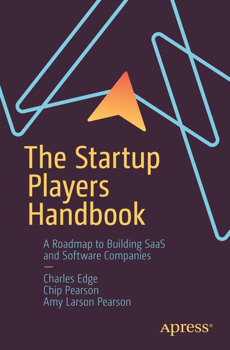 Immagine prodotto The Startup Players Handbook (Inglese, Charles Edge, Chip Pearson, Amy Larson Pearson, 2023)