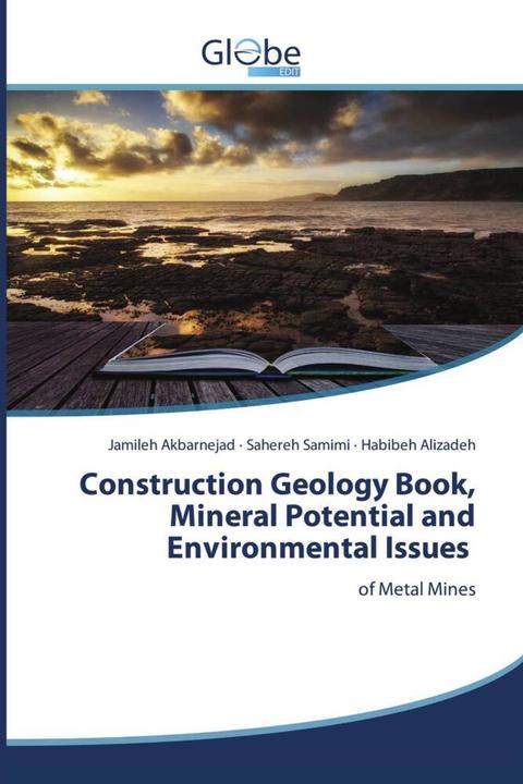 Actual product image Globeedit Construction Geology Book, Mineral Potential and Environmental Issues (German, Sahereh Samimi, Habibeh Alizadeh, Jamileh Akbarnejad, 2023)