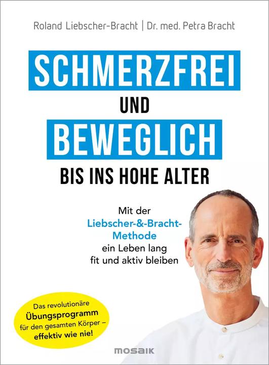 Immagine prodotto Schmerzfrei und beweglich bis ins hohe Alter (Tedesco, Roland Liebscher-Bracht, Petra Bracht, 2022)