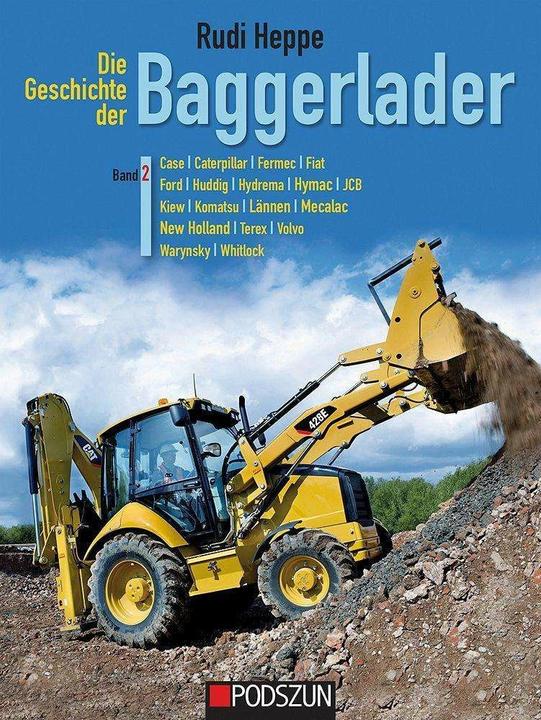Image du produit Die Geschichte der Baggerlader: Band 2 (Allemand, Rudi Heppe, 2021)