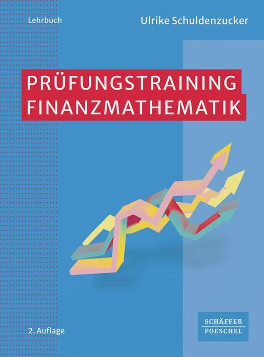 Actual product image Prüfungstraining Finanzmathematik (German, Ulrike Schuldenzucker, 2024)