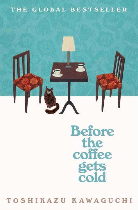 Produktbild Before the Coffee Gets Cold (Englisch, Toshikazu Kawaguchi, Geoffrey Trousselot, 2019)