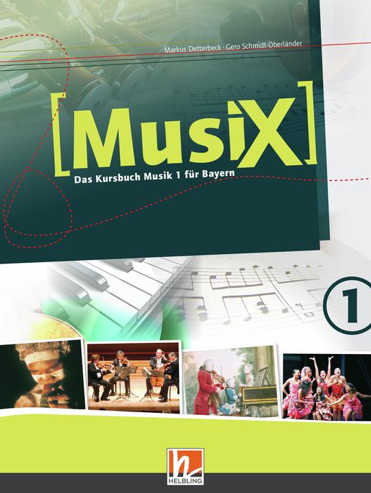 Produktbild MusiX 1. Schülerband. Ausgabe BG (Bayern Gym Lehrplan Plus) (Deutsch, Markus Detterbeck, Gero Schmidt-Oberländer, 2017)