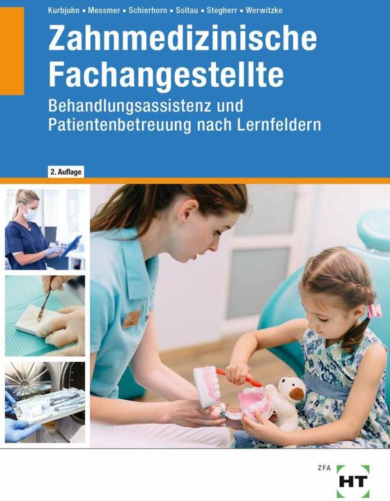 Image du produit Zahnmedizinische Fachangestellte (Allemand, Dr. Andreas Messmer, Monika Schierhorn, Sabine Werwitzke, Anke Dr. Stegherr, Stefan Kurbjuhn, Eike Soltau, 2023)