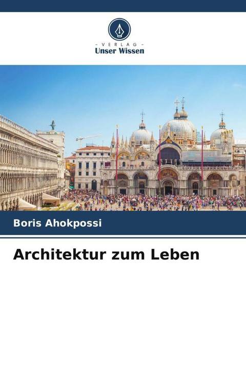 Produktbild Architektur zum Leben (Boris Ahokpossi, 2024)