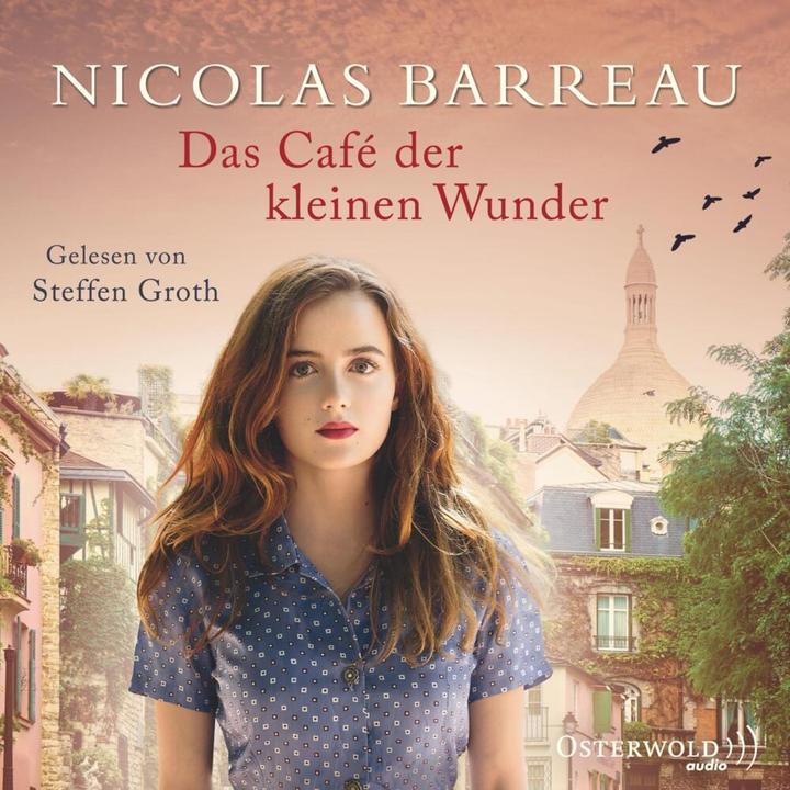 Actual product image The Café of Small Wonders (Nicolas Barreau, Steffen Groth, Sophie Scherrer, German)