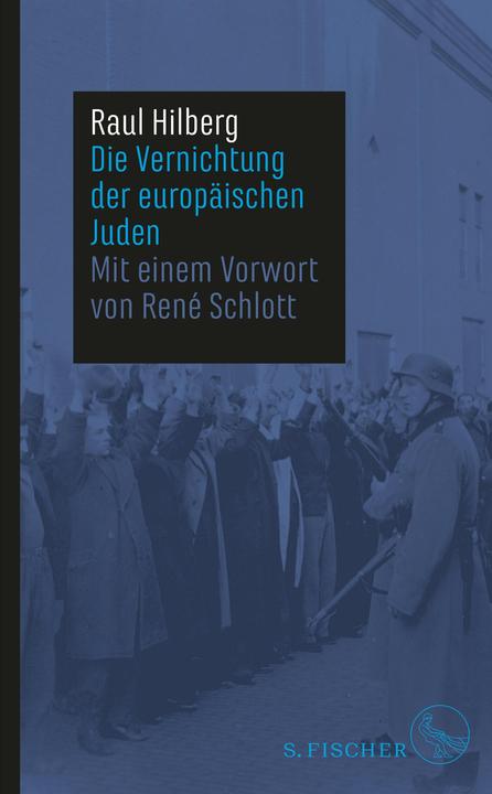 Produktbild Die Vernichtung der europäischen Juden (Deutsch, Thomas Bertram, Christian Seeger, Walle Bengs, Harry Maor, Raul Hilberg, René Schlott, Wilfried Szepan, 2023)