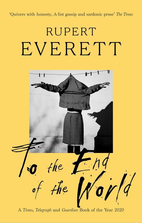 Actual product image To the End of the World (English, Rupert Everett, Everett Rupert, 2021)